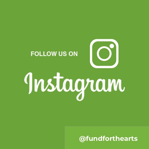 Follow us on Instagram @fundforthearts